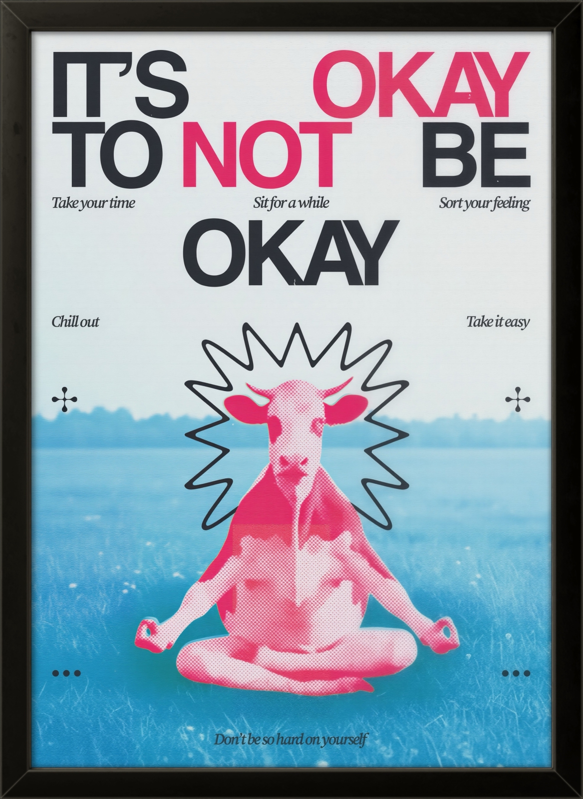 IT'S OKAY TO NOT BE OKAY