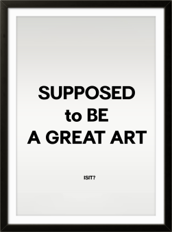 Supposed to be A Great Art