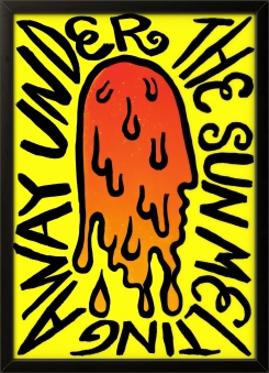 UNDER THE SUN MELTUNG AWAY