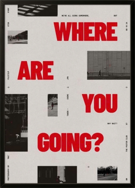 Where Are You Going?