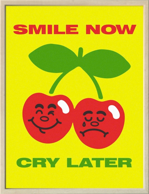 Smile Now - Cry Later